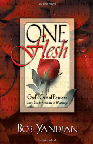 One Flesh - B. Yandian - Books - Creation House - 9780884193807 - July 31, 1996