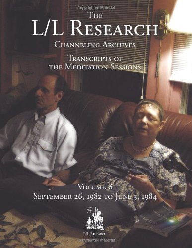 The L/l Research Channeling Archives - Volume 6 - Don Elkins - Libros - L/L Research - 9780945007807 - 14 de mayo de 2014
