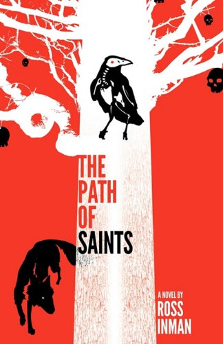 Cover for Ross Inman · The Path of Saints (Paperback Book) (2010)