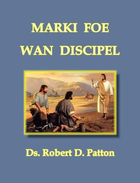 Cover for Robert D Patton · Marki Foe Wan Discipel (Paperback Book) (2014)