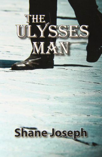 Cover for Shane Joseph · The Ulysses Man (Paperback Book) (2011)