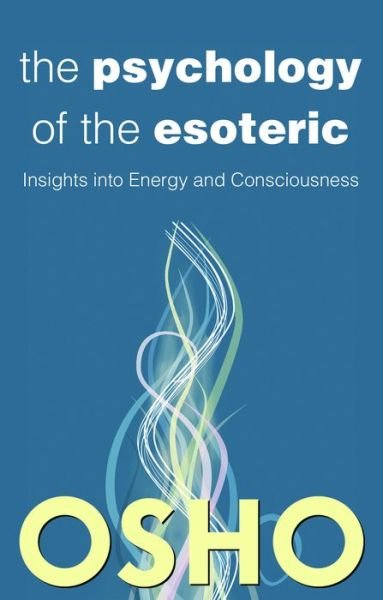 Cover for Osho · Psychology of the Esoteric Insights into Energy and Consciousness (Bok) (2019)
