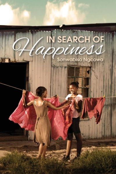 Cover for Sonwabiso Ngcowa · In search of happiness (Paperback Book) (2014)