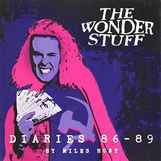 Cover for Miles Hunt · The Wonder Stuff Diaries '86 - '89 (Paperback Book) (2016)