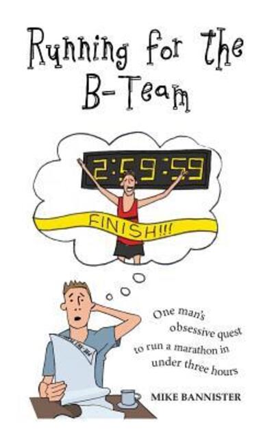 Cover for Mike Bannister · Running for the B-Team (Paperback Book) (2015)