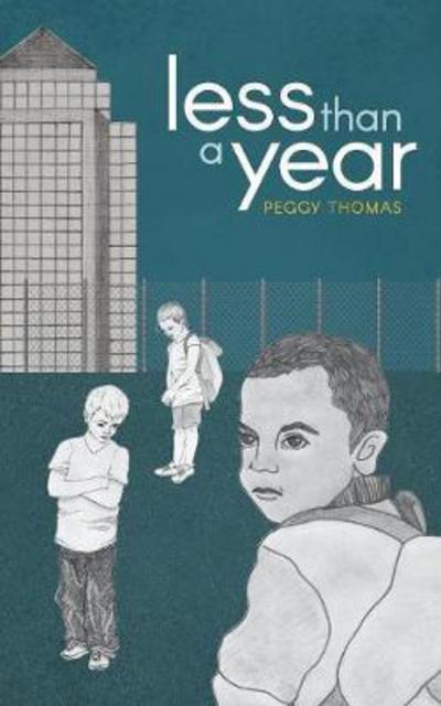 Cover for Peggy Thomas · Less Than A Year (Paperback Book) (2017)