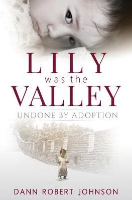 Cover for Dann Robert Johnson · Lily Was the Valley (Paperback Book) (2016)