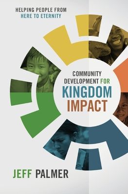 Cover for Jon Jeffrey Palmer · Community Development for Kingdom Impact (Paperback Book) (2017)
