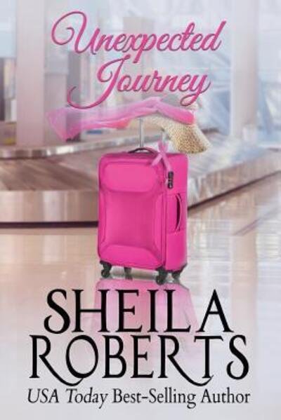 Cover for Sheila Roberts · Unexpected Journey (Paperback Bog) (2017)