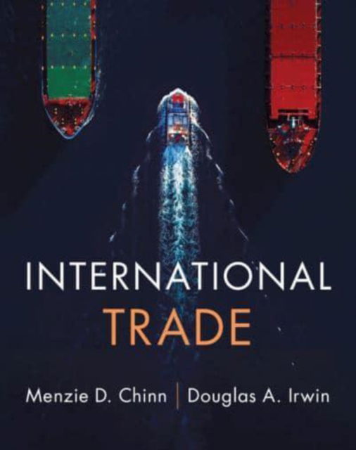 Cover for Chinn, Menzie D. (University of Wisconsin, Madison) · International Trade (Hardcover bog) (2025)