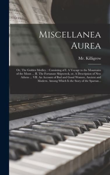 Cover for MR (Thomas) 1657-1719 Killigrew · Miscellanea Aurea (Hardcover Book) (2021)