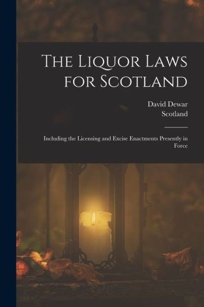 Cover for Scotland · Liquor Laws for Scotland (Bog) (2022)