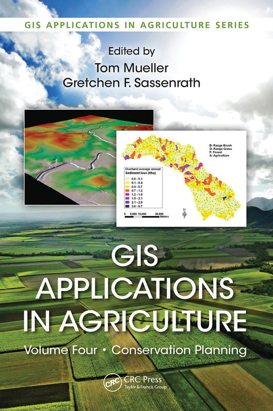 Cover for Tom Mueller · GIS Applications in Agriculture, Volume Four: Conservation Planning - GIS Applications in Agriculture (Paperback Book) (2021)