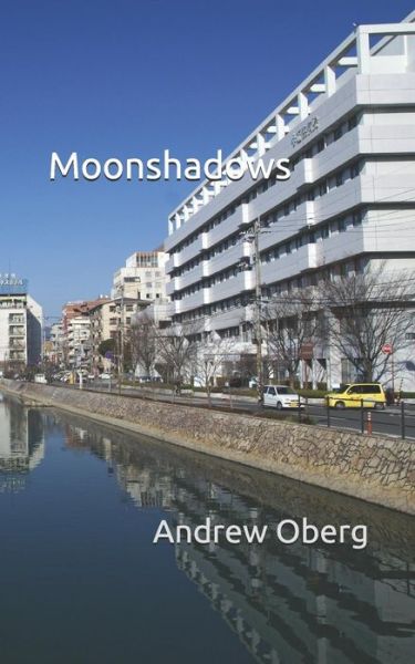 Cover for Andrew Oberg · Moonshadows (Paperback Book) (2019)