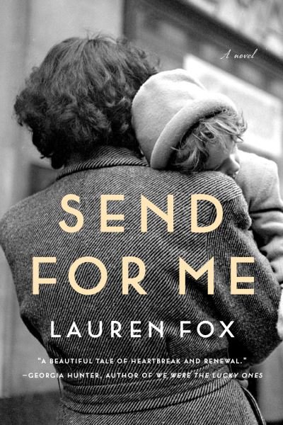 Cover for Lauren Fox · Send for Me: A novel (Innbunden bok) (2021)