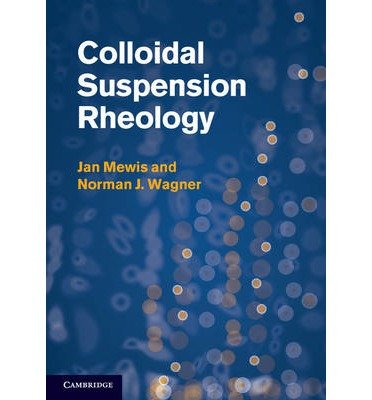 Cover for Mewis, Jan (Katholieke Universiteit Leuven, Belgium) · Colloidal Suspension Rheology - Cambridge Series in Chemical Engineering (Paperback Bog) (2013)