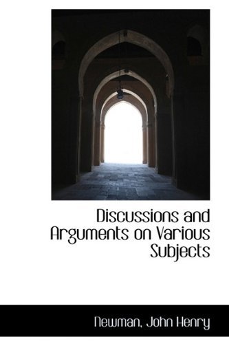 Cover for Newman John Henry · Discussions and Arguments on Various Subjects (Paperback Book) (2009)