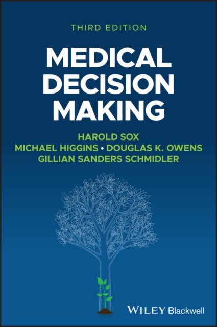 Cover for Sox, Harold C., Jr. (Geisel School of Medicine at Dartmouth, USA) · Medical Decision Making (Paperback Book) (2024)