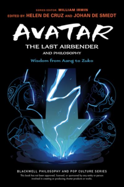 Cover for H De Cruz · Avatar: The Last Airbender and Philosophy: Wisdom from Aang to Zuko - The Blackwell Philosophy and Pop Culture Series (Paperback Book) (2022)