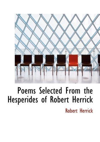 Cover for Robert Herrick · Poems Selected from the Hesperides of Robert Herrick (Hardcover Book) (2010)