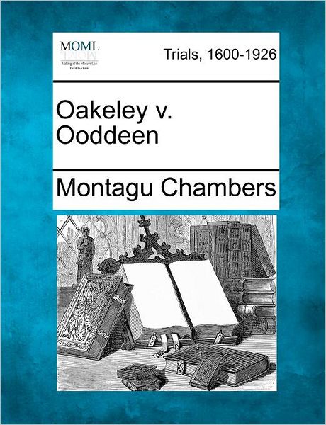 Cover for Montagu Chambers · Oakeley V. Ooddeen (Paperback Book) (2012)