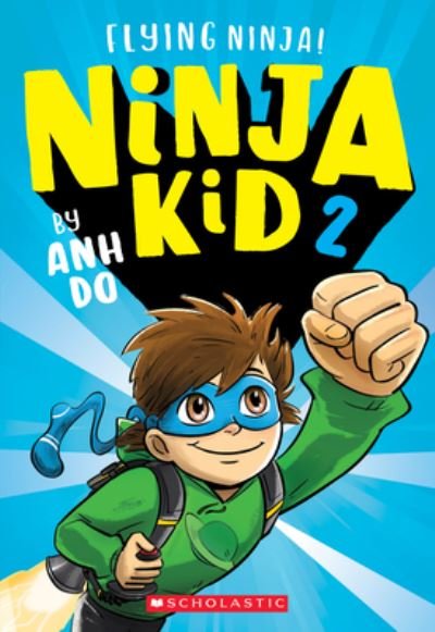 Cover for Anh Do · Flying Ninja! (Ninja Kid #2) (Paperback Book) (2021)