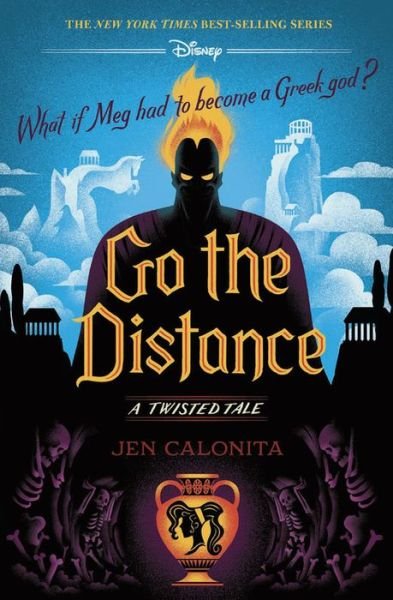 Go the Distance-A Twisted Tale - A Twisted Tale - Jen Calonita - Boeken - Disney Publishing Group - 9781368063807 - 6 april 2021