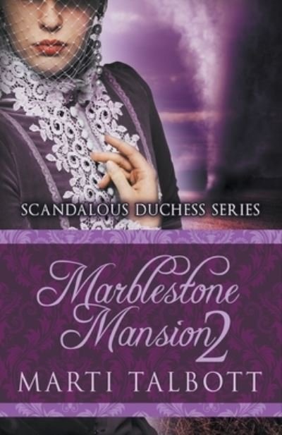 Marblestone Mansion, Book 2 - Marti Talbott - Libros - MT Creations - 9781393698807 - 31 de marzo de 2020
