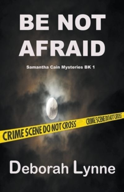 Cover for Deborah Lynne · Be Not Afraid (Paperback Book) (2018)