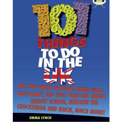 Cover for Emma Lynch · Bug Club Independent Non Fiction Blue B 101 Things to do in the UK - BUG CLUB (Paperback Book) (2011)