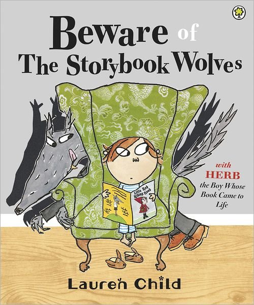 Cover for Lauren Child · Beware of the Storybook Wolves (Paperback Book) (2012)