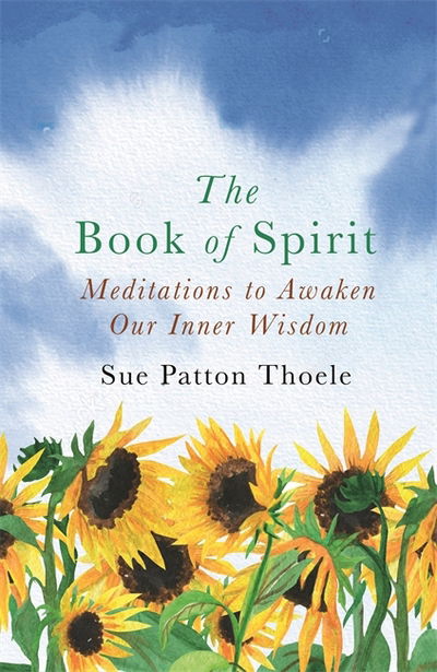 Cover for Sue Patton Thoele · The Book of Spirit: Meditations to Awaken Our Inner Wisdom (Pocketbok) (2018)