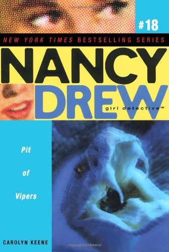 Cover for Carolyn Keene · Pit of Vipers (Nancy Drew: All New Girl Detective #18) (Paperback Book) (2006)