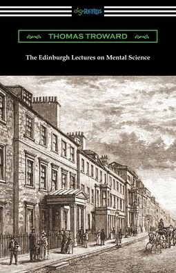 Cover for Thomas Troward · The Edinburgh Lectures on Mental Science (Paperback Book) (2020)