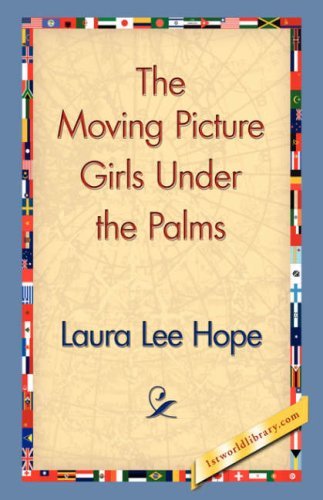Cover for Laura Lee Hope · The Moving Picture Girls Under the Palms (Hardcover Book) (2006)