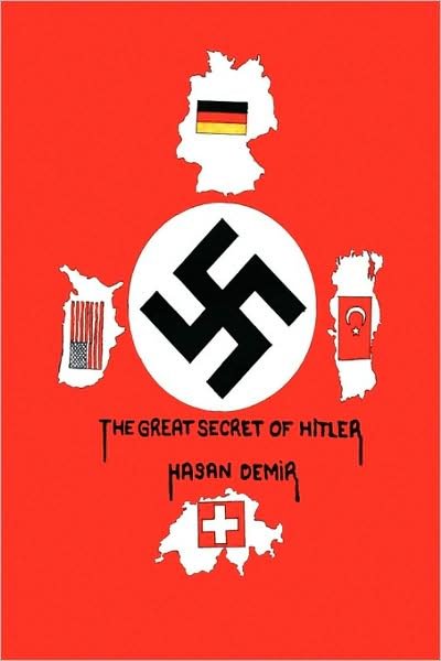 Cover for Hasan Demir · The Great Secret of Hitler (Gebundenes Buch) (2009)
