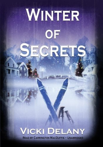 Cover for Vicki Delany · Winter of Secrets (Constable Molly Smith, #3) (Library Edition) (Lydbok (CD)) [Library, Unabridged Library edition] (2009)