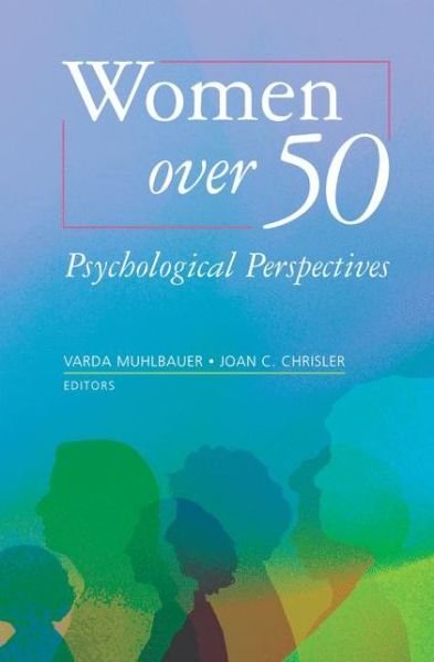 Cover for Varda Muhlbauer · Women over 50: Psychological Perspectives (Paperback Bog) [Softcover reprint of hardcover 1st ed. 2007 edition] (2010)