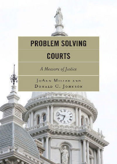 Cover for JoAnn Miller · Problem Solving Courts: A Measure of Justice (Hardcover Book) (2009)