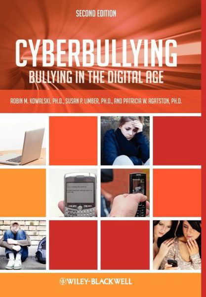 Cover for Kowalski, Robin M. (Clemson University, USA) · Cyberbullying: Bullying in the Digital Age (Hardcover Book) (2012)