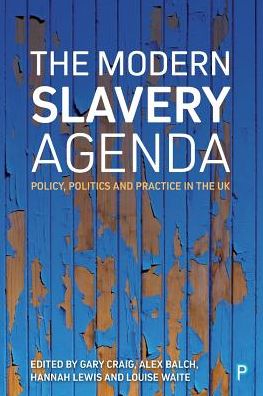Cover for Gary Craig · The Modern Slavery Agenda: Policy, Politics and Practice (Paperback Book) (2019)
