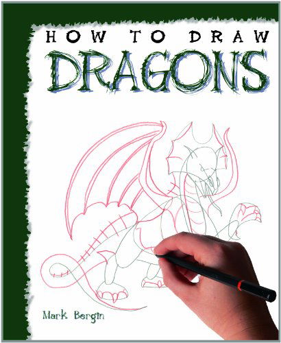 Cover for Mark Bergin · How to Draw Dragons (Hardcover Book) (2010)