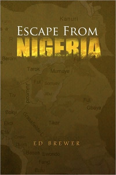 Cover for Ed Brewer · Escape from Nigeria (Paperback Book) (2009)