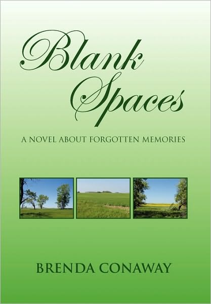 Cover for Brenda Conaway · Blank Spaces: a Novel About Forgotten Memories (Paperback Book) (2010)