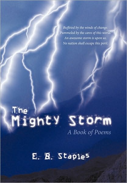 Cover for E B Staples · The Mighty Storm: a Book of Poems (Paperback Book) (2010)