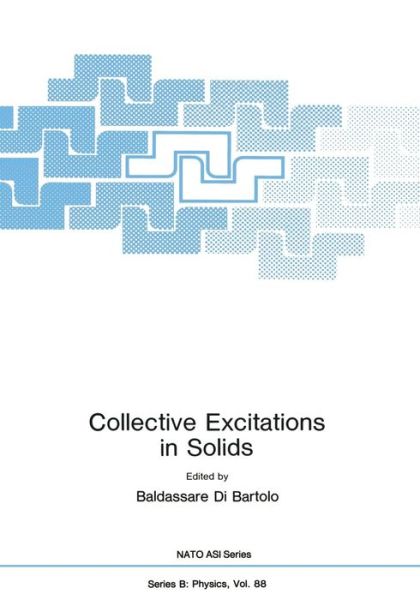 Cover for Baldassare Di Bartolo · Collective Excitations in Solids - NATO Science Series B (Paperback Book) [Softcover reprint of the original 1st ed. 1983 edition] (2012)