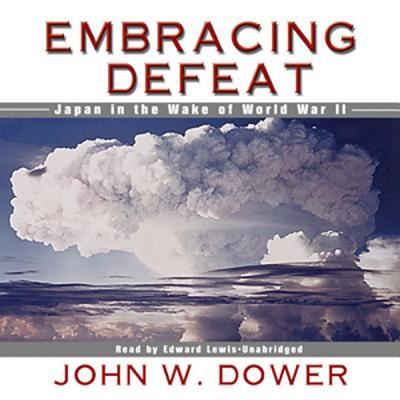 Cover for John W. Dower · Embracing Defeat Japan in the Wake of World War II (CD) (2012)