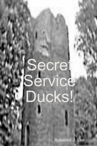 Cover for Rosalind J. Lee · Secret Service Ducks! (Paperback Book) (2012)