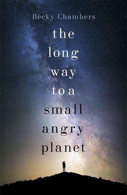 Cover for Becky Chambers · The Long Way to a Small, Angry Planet: Wayfarers 1 - Wayfarers (Paperback Bog) (2015)