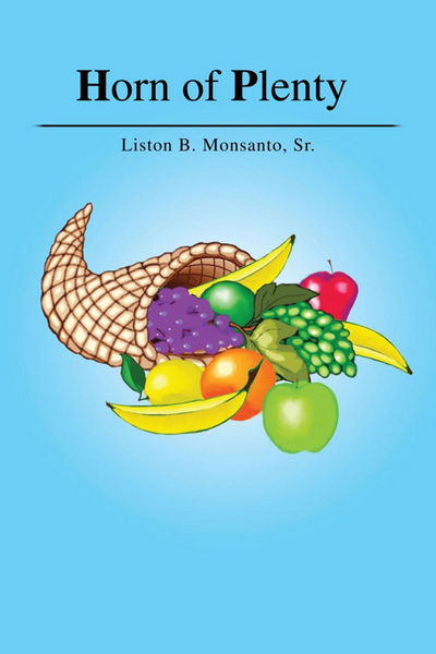 Cover for Liston B Monsanto Sr · Horn of Plenty (Paperback Book) (2012)